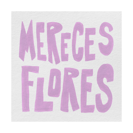 MERECES FLORECES